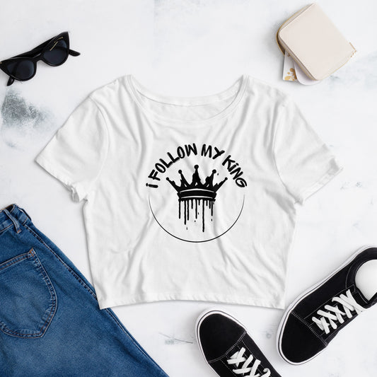 Women’s Crop Tee I follow my king